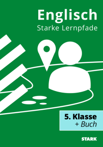 Starke Lernpfade Englisch: Wiederholung des Stoffs der 5. Klasse Gymnasium Bayern