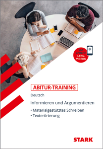 Abitur-Training Deutsch Informieren und Argumentieren: Materialgestütztes Schreiben, Texterörterung