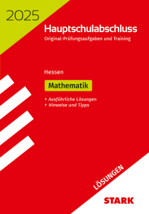 Lösungen zu Original-Prüfungen und Training Hauptschulabschluss 2025 - Mathematik - Hessen