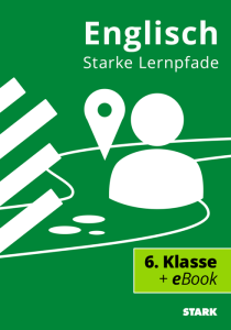 Starke Lernpfade Englisch: Wiederholung des Stoffs der 6. Klasse Mittelschule Bayern