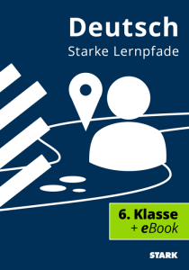 Starke Lernpfade Deutsch: Wiederholung des Stoffs der 6. Klasse Mittelschule Bayern