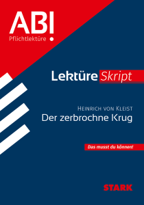 LektüreSkript - Heinrich von Kleist: Der zerbrochne Krug