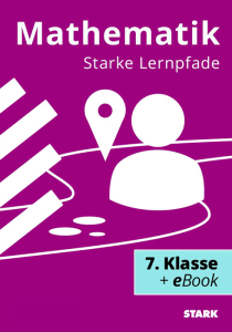 Starke Lernpfade Mathematik: Wiederholung des Stoffs der 7. Klasse Gymnasium Bayern