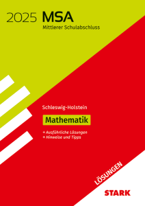 Lösungen zu Original-Prüfungen und Training MSA 2025 - Mathematik - Schleswig-Holstein