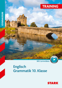 Training Gymnasium - Englisch Grammatik 10. Klasse