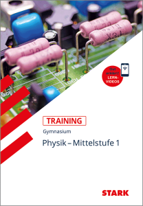 Training Gymnasium - Physik Mittelstufe Band 1