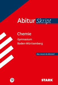 AbiturSkript - Chemie Baden-Württemberg