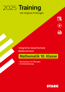 Original-Prüfungen und Training - Abschluss Integrierte Gesamtschule 2025 - Mathematik 10. Klasse - Niedersachsen