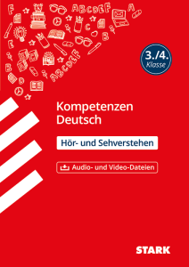 Deutsch 3./4. Klasse - Kompetenzen - Hör- und Sehverstehen