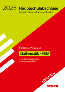 Lösungen zu Original-Prüfungen und Training - Hauptschulabschluss / EESA 2025 - Mathematik - NRW