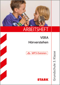 Deutsch - VERA 3 Grundschule - Arbeitsheft mit Lösungen - Hörverstehen