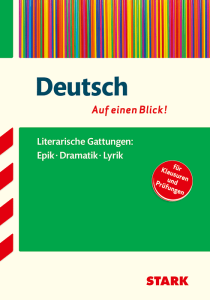 Deutsch - Auf einen Blick! Gymnasium - Gattungen: Epik, Dramatik und Lyrik