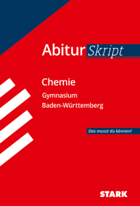 AbiturSkript - Chemie Baden-Württemberg