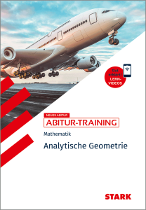 Abitur-Training - Mathematik Analytische Geometrie