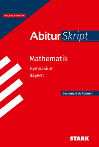 AbiturSkript Mathematik - Bayern ab 2026