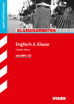 Klassenarbeiten Haupt-/Mittelschule - Englisch 6. Klasse