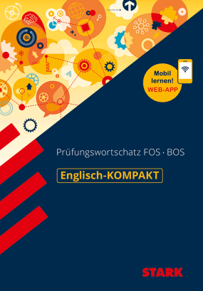 Englisch - KOMPAKT FOS/BOS - Prüfungswortschatz