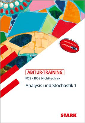 Abitur-Training FOS/BOS - Mathematik Bayern 11. Klasse Nichttechnik, Band 1