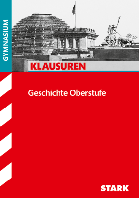 Geschichte Oberstufe - Klausuren Gymnasium