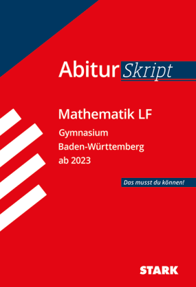 Mathematik LF - AbiturSkript BW