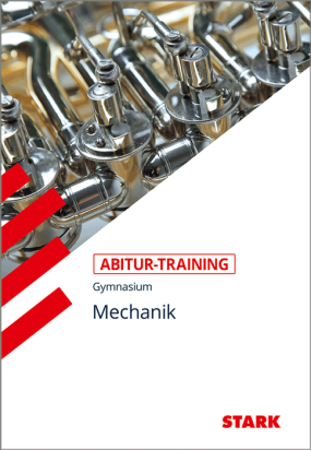 Abitur-Training - Physik Mechanik