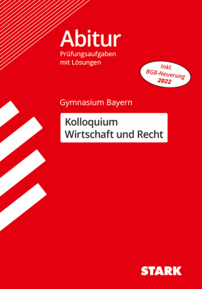 Kolloquiumsprüfung Bayern - Wirtschaft und Recht