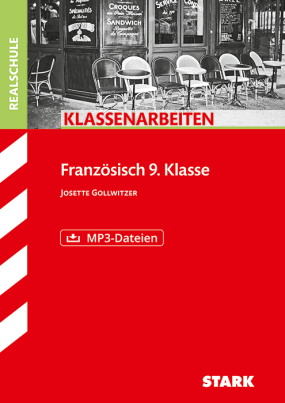 Klassenarbeiten Realschule - Französisch 9. Klasse