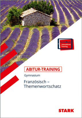 Abitur-Training - Französisch Themenwortschatz