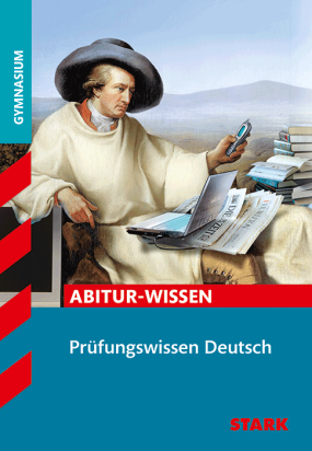 Deutsch - Abitur-Wissen - Prüfungswissen