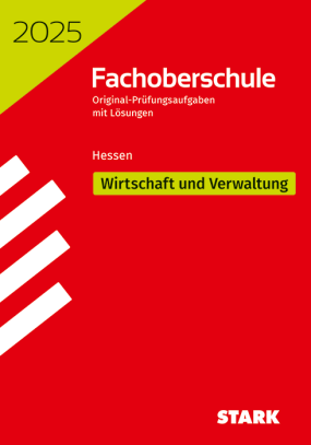 Abschlussprüfung FOS Hessen 2025 - Wirtschaft und Verwaltung