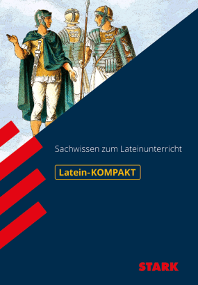 Kompakt-Wissen Latein - Sachwissen