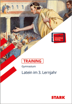 Training Gymnasium - Latein 3. Lernjahr