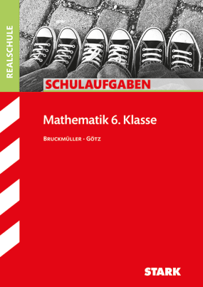 Schulaufgaben Realschule - Mathematik 6. Klasse