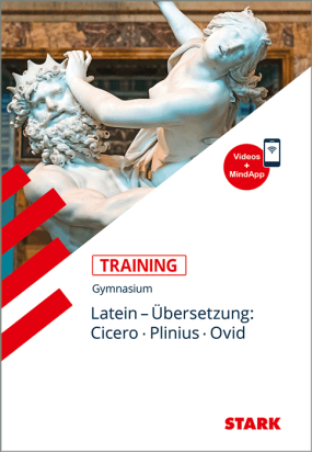 Training Gymnasium - Latein Übersetzung: Cicero, Plinius, Ovid