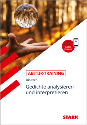 Deutsch - Abitur-Training - Gedichte analysieren und interpretieren