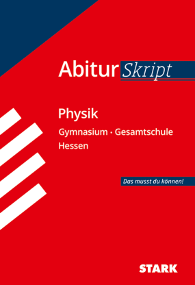 AbiturSkript - Physik - Hessen