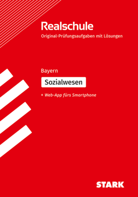 Original-Prüfungen Realschule - Sozialwesen - Bayern