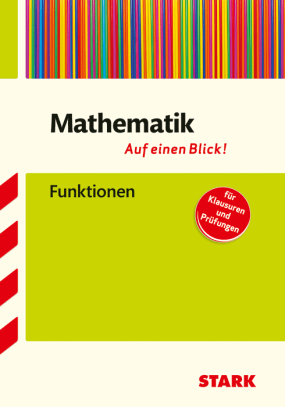 Mathematik - Auf einen Blick! Gymnasium - Funktionen