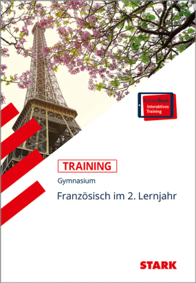 Französisch 2. Lernjahr - Training Gymnasium - Grundwissen, Aufgaben und Lösungen