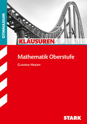 Klausuren Gymnasium - Mathematik Oberstufe