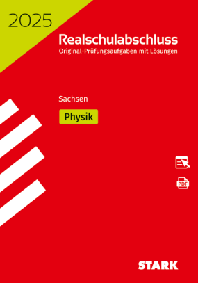 Original-Prüfungen Realschulabschluss 2025 - Physik - Sachsen