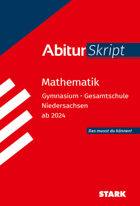 Mathematik - AbiturSkript Niedersachsen