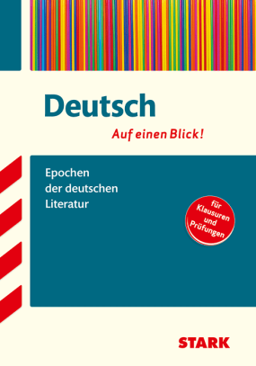 Deutsch - Auf einen Blick! Gymnasium - Epochen der deutschen Literatur