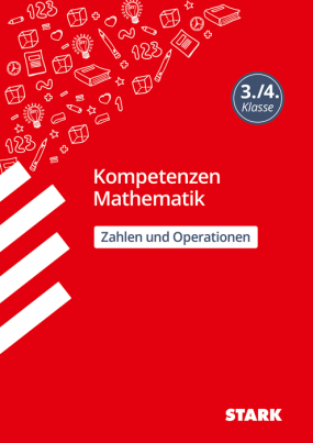 Mathematik 3./4. Klasse - Kompetenzen - Zahlen und Operationen