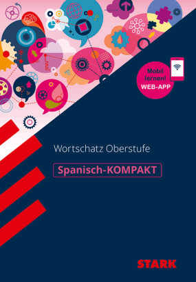 Spanisch - KOMPAKT - Abitur-Wortschatz