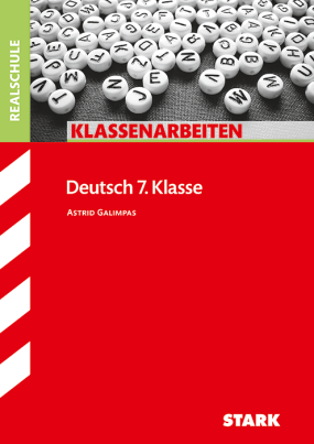 Deutsch 7. Klasse - Klassenarbeiten Realschule