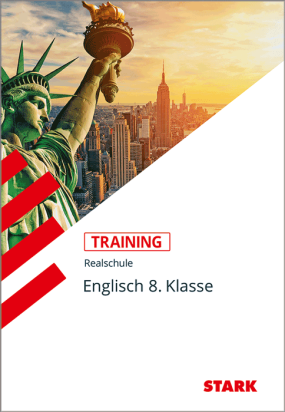 Englisch 8. Klasse - Training Realschule - Lesen, Grammatik, Wortschatz, Schreiben, Mediation