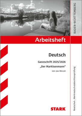 Arbeitsheft - Deutsch - BaWü - Ganzschrift 2025/26 - Weiler: Der Markisenmann/Stark-Verlag