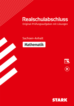 Original-Prüfungen Realschulabschluss - Mathematik - Sachsen-Anhalt