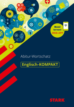 Englisch-KOMPAKT Abitur-Wortschatz